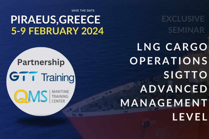 Upcoming Exclusive LNG Cargo Operations SIGTTO Advanced Management Level Seminar , QMS MTC in partnership with GTT Training